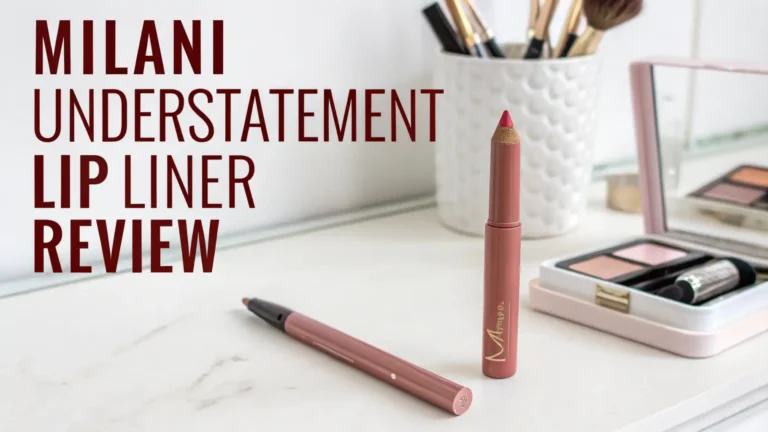 Milani Understatement Lip Liner Review 2026: Complete Guide