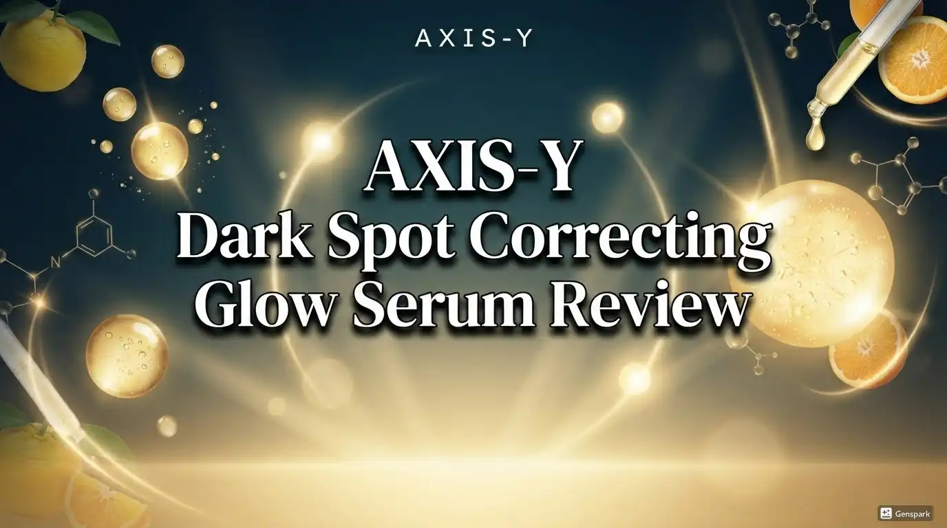AXIS-Y Dark Spot Correcting Glow Serum Review 2026: Worth It?
