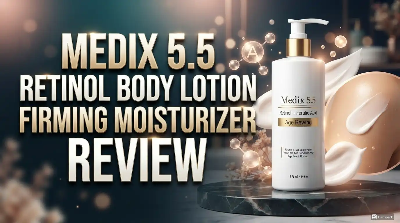 Medix 5.5 Retinol Body Lotion Firming Moisturizer Review 2026