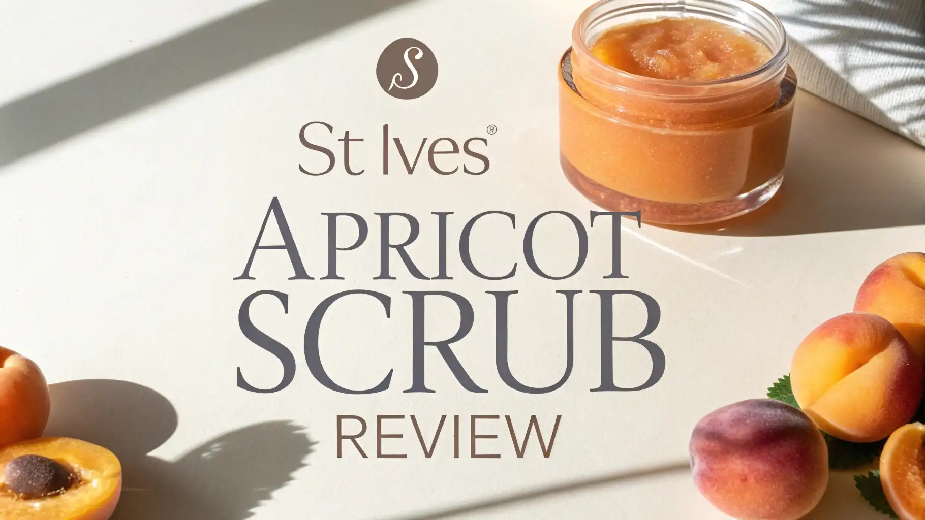 St Ives Apricot Scrub Review 2026: Is It Worth Trying?